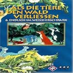 Als die Tiere den Wald verlie�en 6: E...