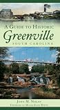 A Guide to Historic Greenville, South Carolina