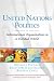 Books : United Nations Politics: Responding to a Challenging World (Prentice Hall Studies in International Relations: Enduring Questions in Changing Times)