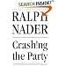 Crashing the Party: Taking on the Corporate Government in an Age of Surrender