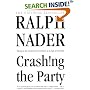 Crashing the Party: Taking on the Corporate Government in an Age of Surrender