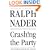 Crashing the Party: Taking on the Corporate Government in an Age of Surrender
