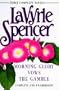 LaVyrle Spencer : Three Complete Novels : Morning Glory / Vows / The Gamble (3 Novels in 1 Volume)