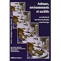 Animaux, environnements et soci�t�s