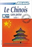 Le Chinois sans peine, tome 1 (1 livre + coffret de 4 cassettes)