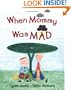 When Mommy Was Mad