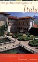 The Garden Lover's Guide to Italy (Garden Lover's Guides to)