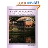 Natural Building: A Guide to Materials and Techniques