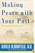 Making Peace with Your Past: The Six Essential Steps to Enjoying a Great Future