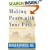 Making Peace with Your Past: The Six Essential Steps to Enjoying a Great Future