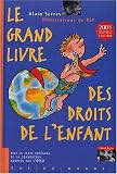 Le grand livre des droits de l'enfant