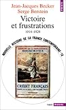 Nouvelle histoire de la France contemporaine, tome 12 : Victoire et frustrations (1914-1929)