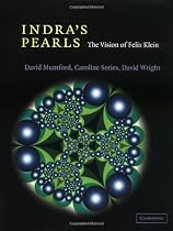 Indra's Pearls: The Vision of Felix Klein