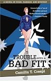 The Trouble With a Bad Fit: A Novel of Food, Fashion, and Mystery