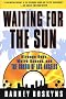 Waiting for the Sun Waiting for the Sun