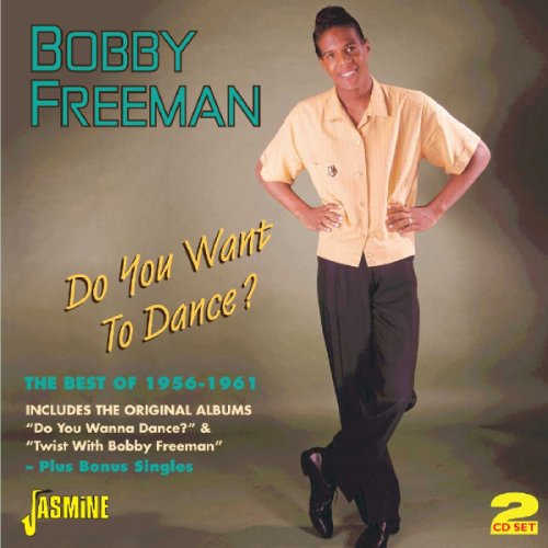 Bobby Freeman - Do You Want To Dance? The Best Of 1956-1961 - Plus Bonus Singles [original Recordings Remastered] 2cd Set - Zortam Music