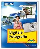 Digitale Fotografie: Sehen und K&ouml;nnen - Bild f&uuml;r Bild - Caroline Butz, Tom Freiwah
