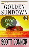 Golden Sundown (Lincoln Hawk Book 2)