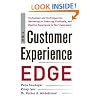 The Customer Experience Edge: Technology and Techniques for Delivering an Enduring, Profitable and Positive Experience to Your Customers