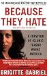 Because They Hate: A Survivor of Islamic Terror Warns America