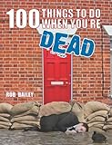 100 things to do when you're dead