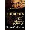 Rumours of Glory: A Memoir