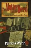 The Motive from the Deed: Featuring Blue Satan and Mrs. Kean (Blue Satan Mystery series)
