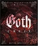  : Goth Craft: The Magickal Side of Dark Culture