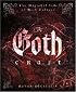 Goth Craft: The Magickal Side of Dark Culture