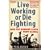 Live Working or Die Fighting: How the Working Class Went Global