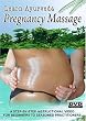 Learn Ayurveda - Pregnancy Massage  (NTSC Version)