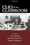 Clio in the classroom : a guide for teaching U.S. women's history