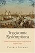 Tragicomic Redemptions: Global Economics and the Early Modern English Stage