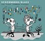 Schoenberg/Glass - The Glass Chamber Players