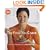 Food You Crave, The: Luscious Recipes for a Healthy Life