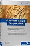 SAP Solution Manager Enterprise Edition: Das umfassende Handbuch