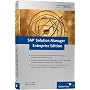 SAP Solution Manager Enterprise Edition: Das umfassende Handbuch (SAP PRESS)