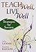 Teach Well, Live Well: Strategies for Success