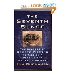 SEVENTH SENSE, THE: The Secrets of Remote Viewing as Told by a "Psychic Spy" for the U.S. Military: The Secrets of Remote Viewing as Told by a "Psychic Spy" for the U.S. Military