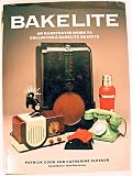 Search : Bakelite: An Illustrated Guide to Collectible Bakelite Objects