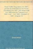 Road Traffic Regulation Act 1967; printed as amended by the Police (Scotland) Act 1967, the Hover-craft Act 1968 and the Transport Act 1968 : and represents the Act as so amended as it will have effec
