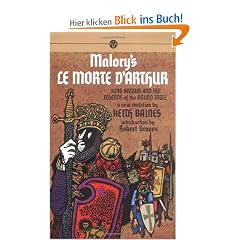 Morte d'Arthur, Le: King Arthur and the Legends of the Round Table (Mentor Series)