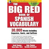 the big red book of spanish vocabulary 30000 words including cognates roots and suffixes big book of verbs
