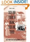 Sick and Tired of Being Sick and Tired: Black Women's Health Activism in America, 1890-1950 (Studies in Health, Illness, and Caregiving)