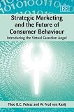 Strategic marketing and the future of consumer behaviour : introducing the virtual guardian angel