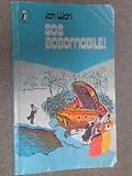 SOS Bobomobile, or, The further adventures of Melvin Spitznagle and Professor Mickimecki