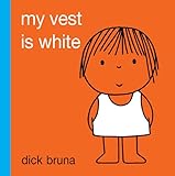 My vest is white
