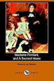 Madame Firmiani, and a Second Home