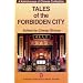 Tales of the Forbidden City: A Kaleidoscope of Chinese Civilization