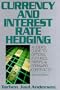 Currency and Interest Rate Hedging: A User's Guide to Options, Futures, Swaps, and Forward Contracts (New York Institute of Finance, Second Edition)
